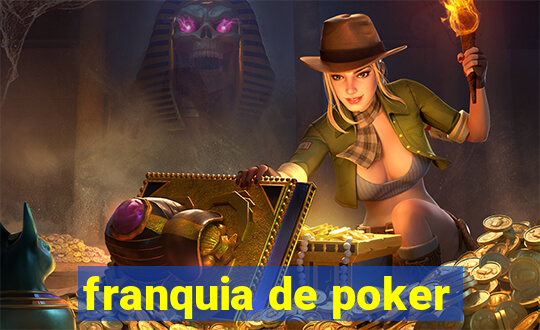 franquia de poker